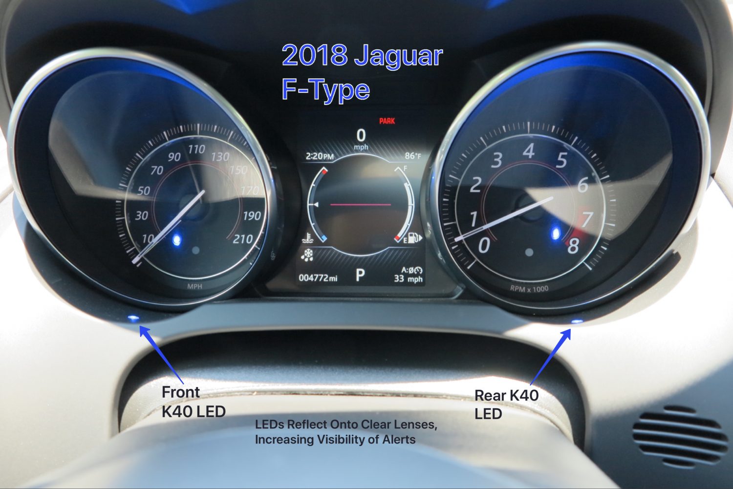 k40 radar detector alert leds on a 2018 Jaguar F-Type